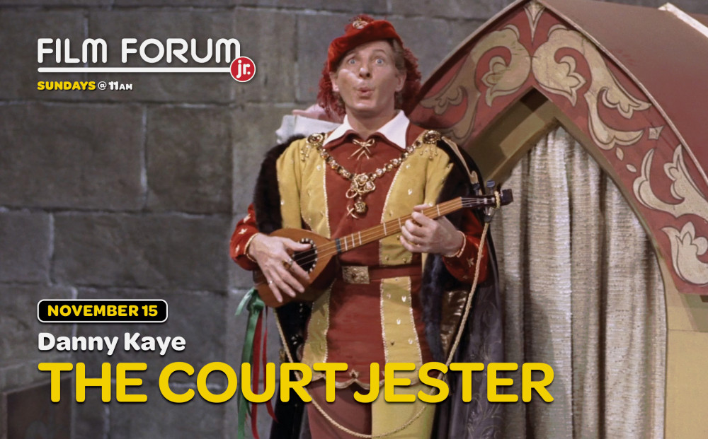 Film Forum Jr. THE COURT JESTER Sunday, November 15